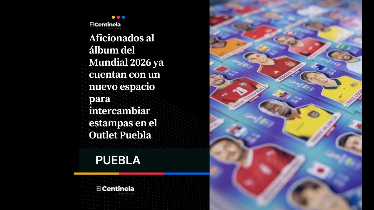 ¿Coleccionas el álbum del Mundial? En Outlet Puebla puedes intercambiar tus estampas