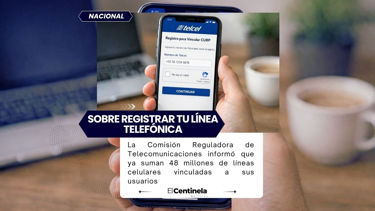 Último día para registrar tu línea celular será el 30 de junio: hasta ahora van 48 millones de vínculos