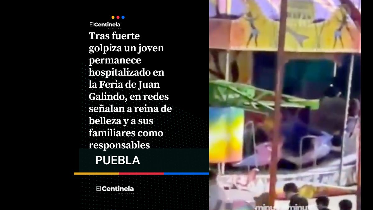 Acusan a reina de belleza y a su pareja de golpear a joven durante feria en Juan Galindo