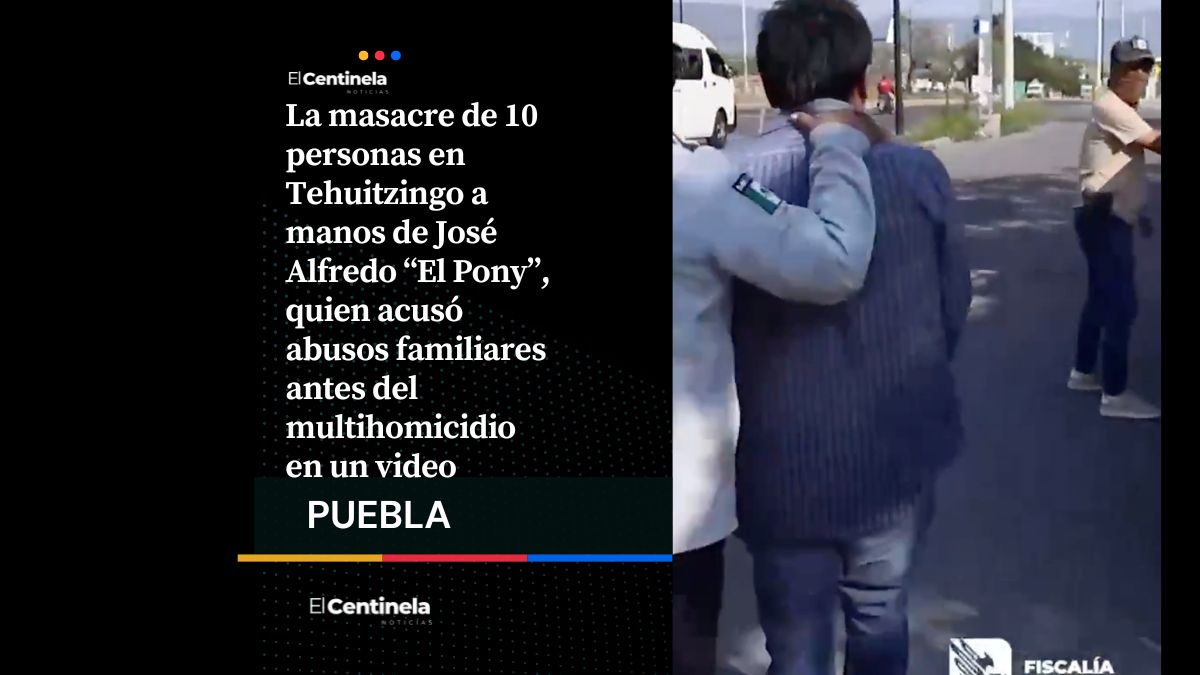 Por resentimiento familiar José Alfredo "El Pony" habría asesinado a 10 personas en Tehuitzingo