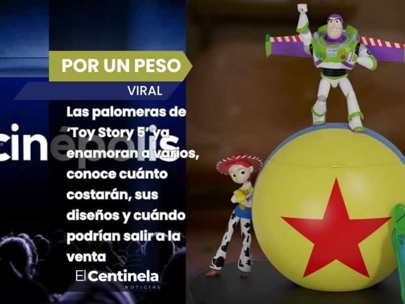 Revelan precio y diseños de la palomera de ‘Toy Story 5’ en Cinépolis y Cinemex, ¡se van volando!