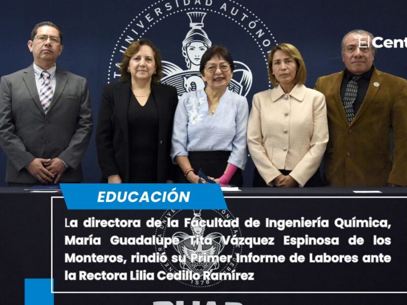 Preside Rectora Lilia Cedillo Primer Informe de labores en la Facultad de Ingeniería Química