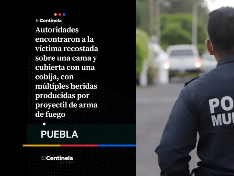 Hombre es ejecutado dentro de su hogar en Huehuetlán el Chico, Puebla