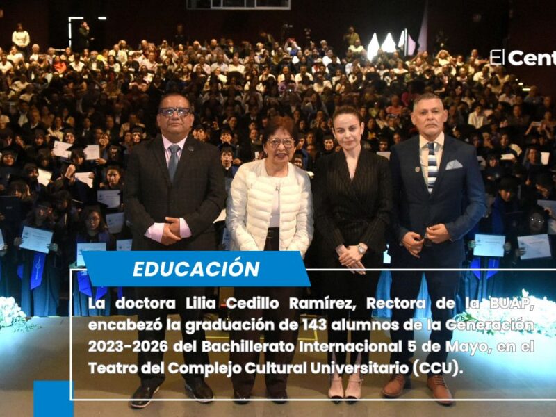 Preside Rectora Lilia Cedillo graduación del Bachillerato Internacional 5 de Mayo