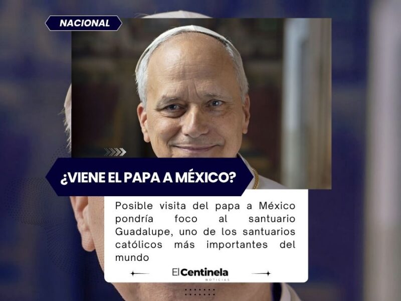 ¿Viene el papa a México? León XIV deja abierta la visita a la Virgen de Guadalupe