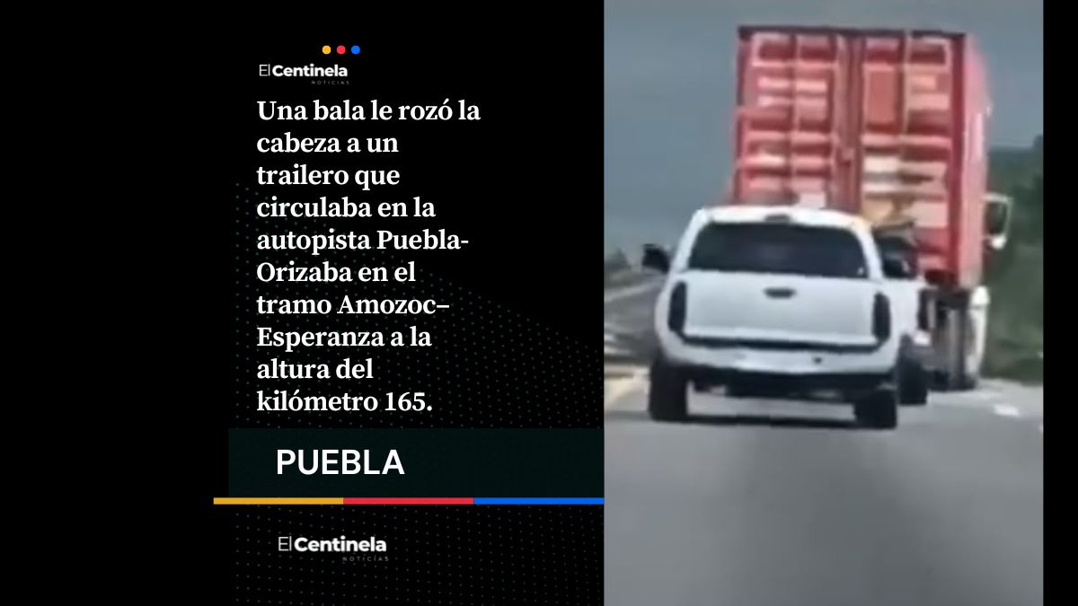 Disparan en la cabeza a trailero en intento de asalto en la Puebla-Orizaba, aún con cámaras