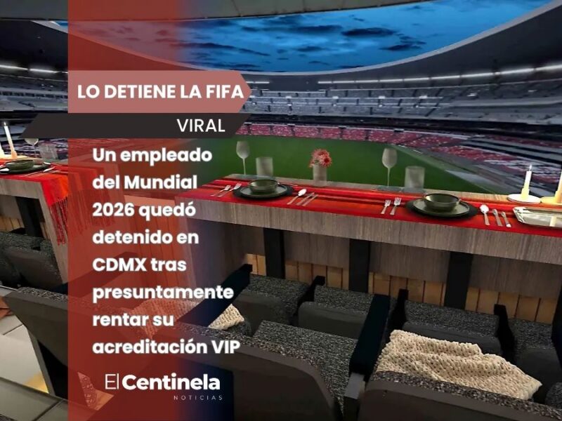 FIFA no perdona: detienen a empleado por rentar acreditación VIP en el Estadio Ciudad de México