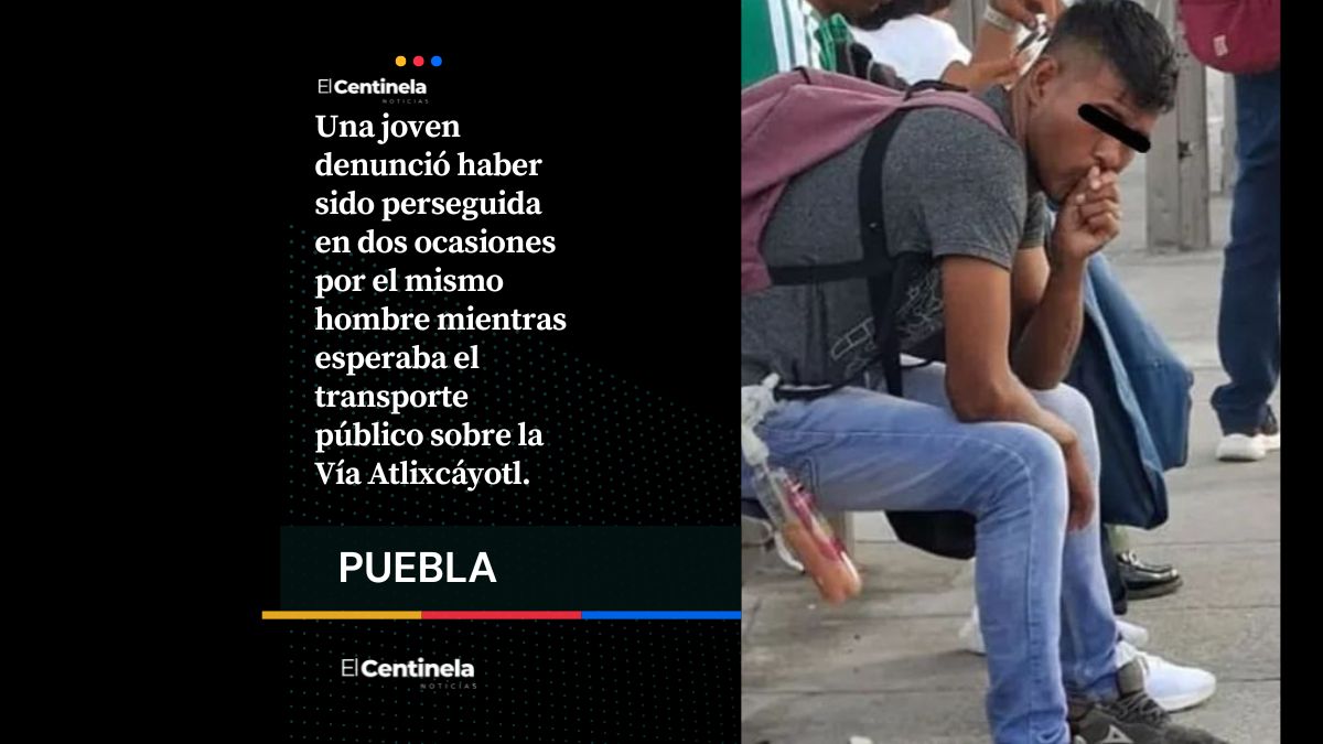Acosador acecha a jovencitas en la Vía Atlixcáyotl; finge vender galletas