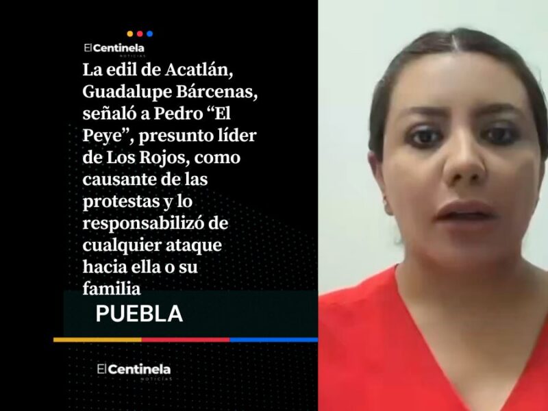 Guadalupe Bárcenas acusa a líder de Los Rojos de promover protestas para desestabilizar Acatlán