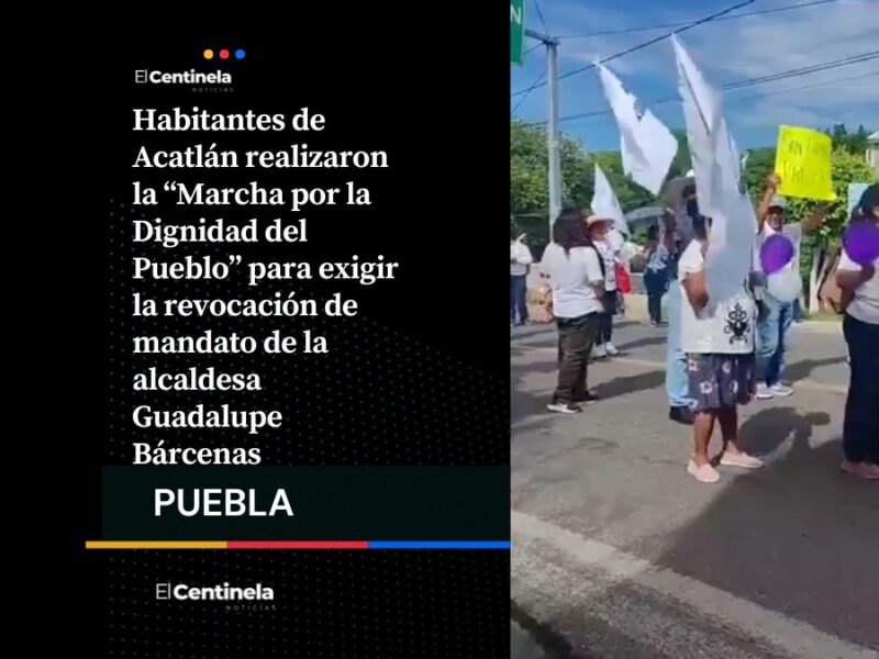 Marchan en Acatlán para exigir revocación de Guadalupe Bárcenas, ella responde que no dejará el cargo