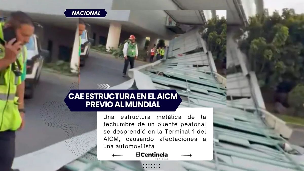 Caída de techumbre en Terminal 1 del AICM provoca caos vial y deja a una mujer afectada