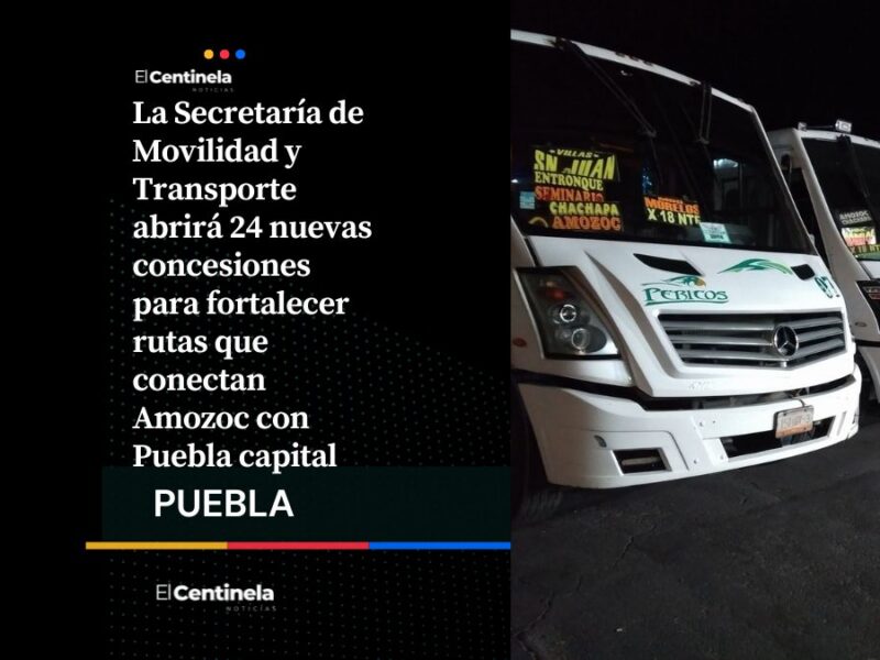 Amozoc tendrá 24 nuevas concesiones de transporte público para mejora de la movilidad
