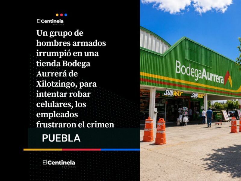 Comando intenta asaltar Aurrera de Xilotzingo, empleados activan alarma y evitan robo