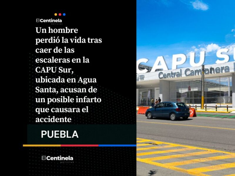 Muere hombre tras caer de escaleras en la CAPU Sur, investigan posible infarto previo