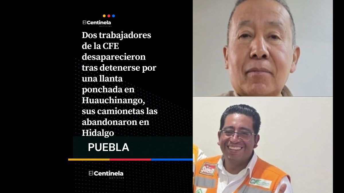 Desaparecen dos trabajadores de la CFE tras pararse por una llanta ponchada en Huauchinango
