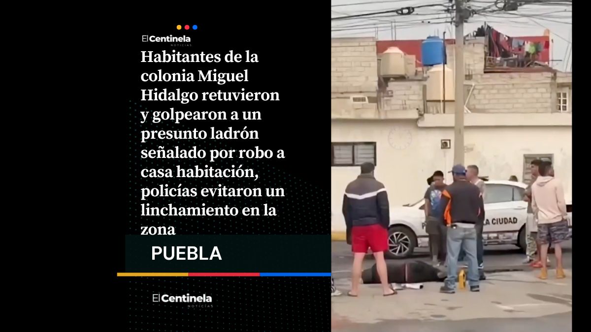¡Dejen de pegarme!: ladrón es retenido y golpeado por vecinos de la colonia Miguel Hidalgo