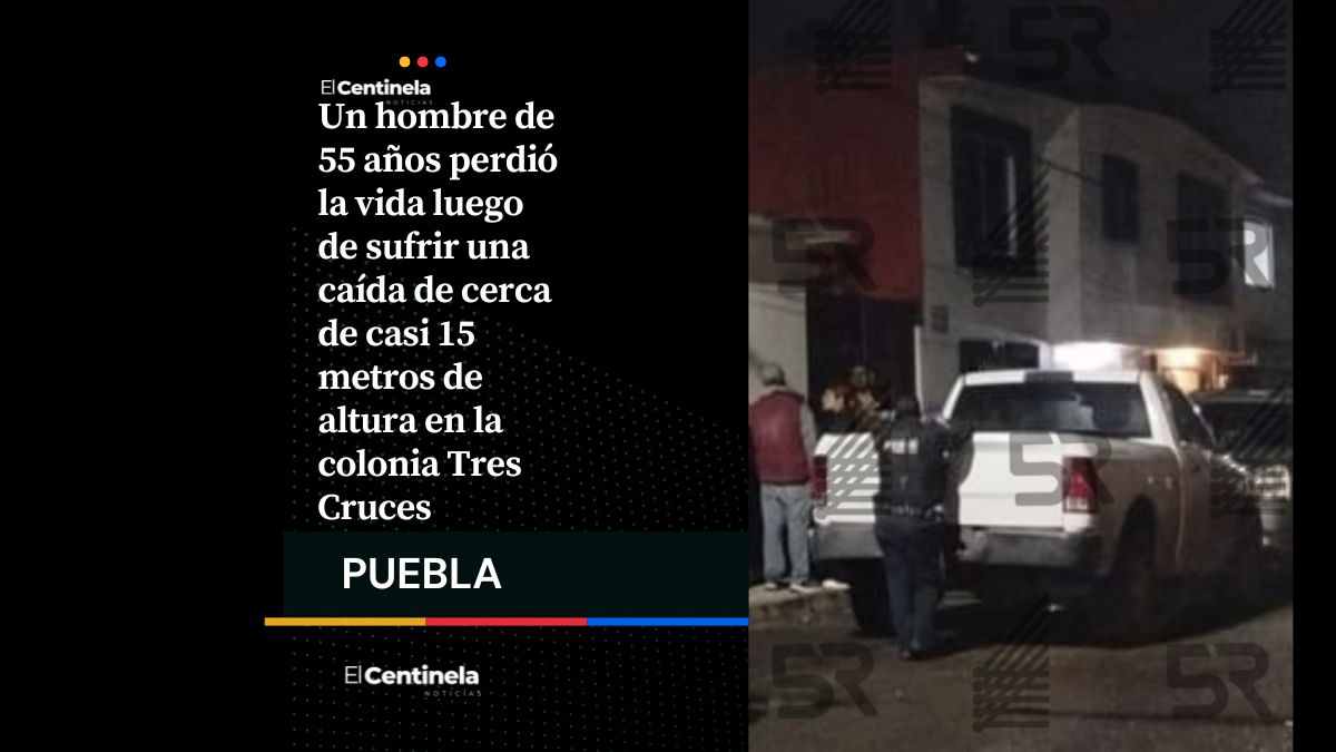 Una tragedia: muere hombre tras caer de 15 metros de altura en la colonia Tres Cruces