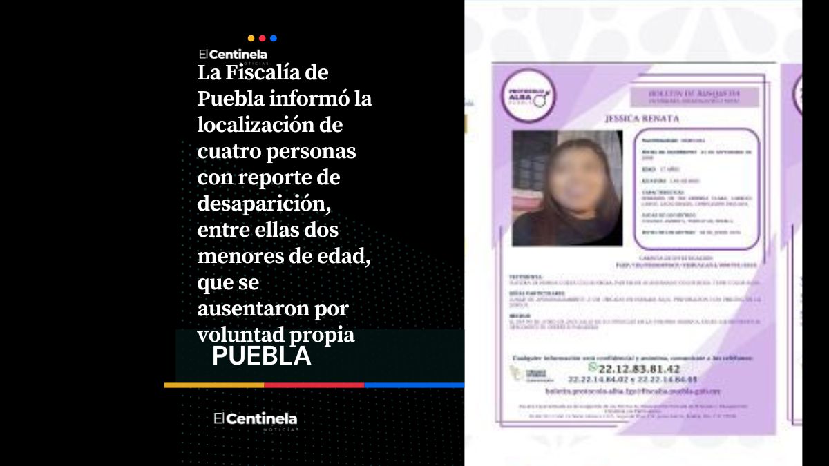 Fiscalía de Puebla localiza a cuatro personas reportadas como desaparecidas, se ausentaron por voluntad propia