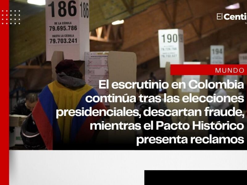 Avanza escrutinio de elecciones en Colombia entre reclamos del Pacto Histórico y llamado a la calma