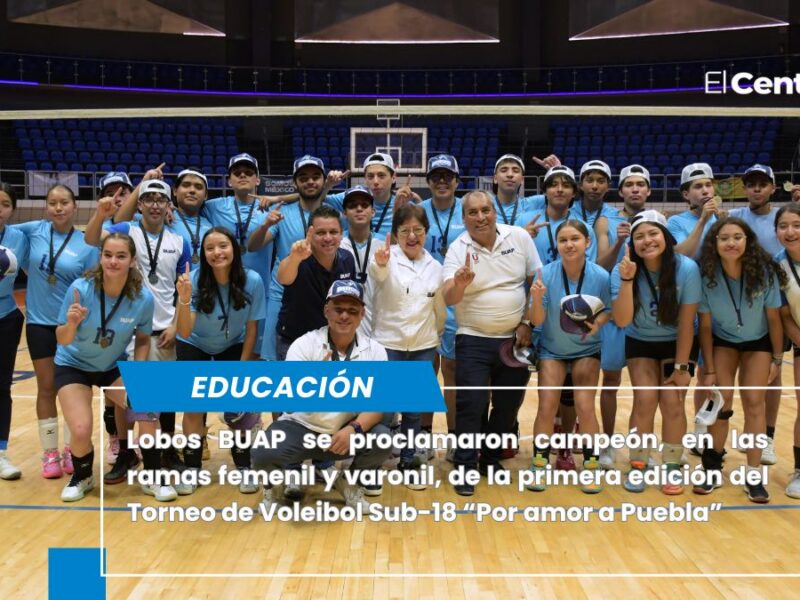 Lobos BUAP se corona como campeones del Torneo Estatal de Voleibol Sub-18 “Por Amor a Puebla”
