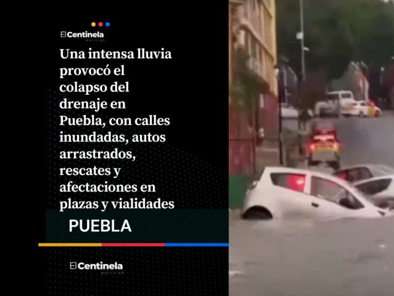 Puebla bajo el agua: drenaje colapsa e inundaciones paralizan la capital tras fuertes lluvias