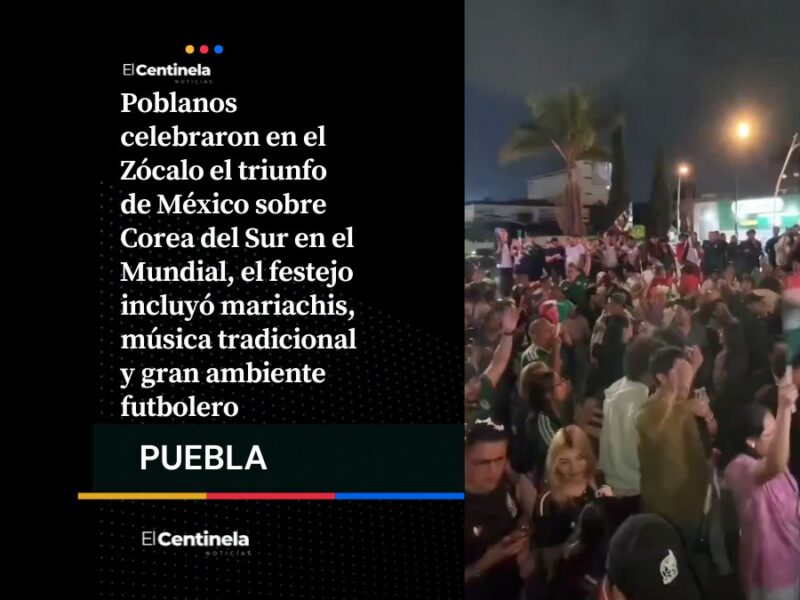 Con mariachis en la Catedral, Puebla celebra triunfo de México ante Corea del Sur en el Mundial