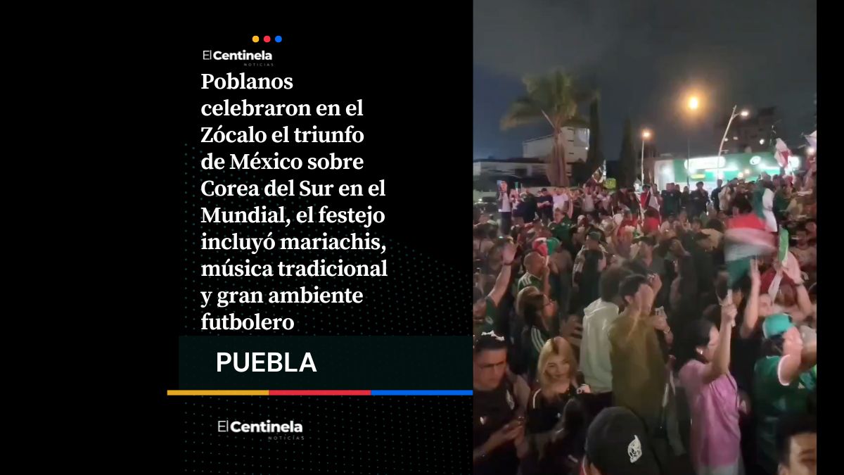 Con mariachis en la Catedral, Puebla celebra triunfo de México ante Corea del Sur en el Mundial