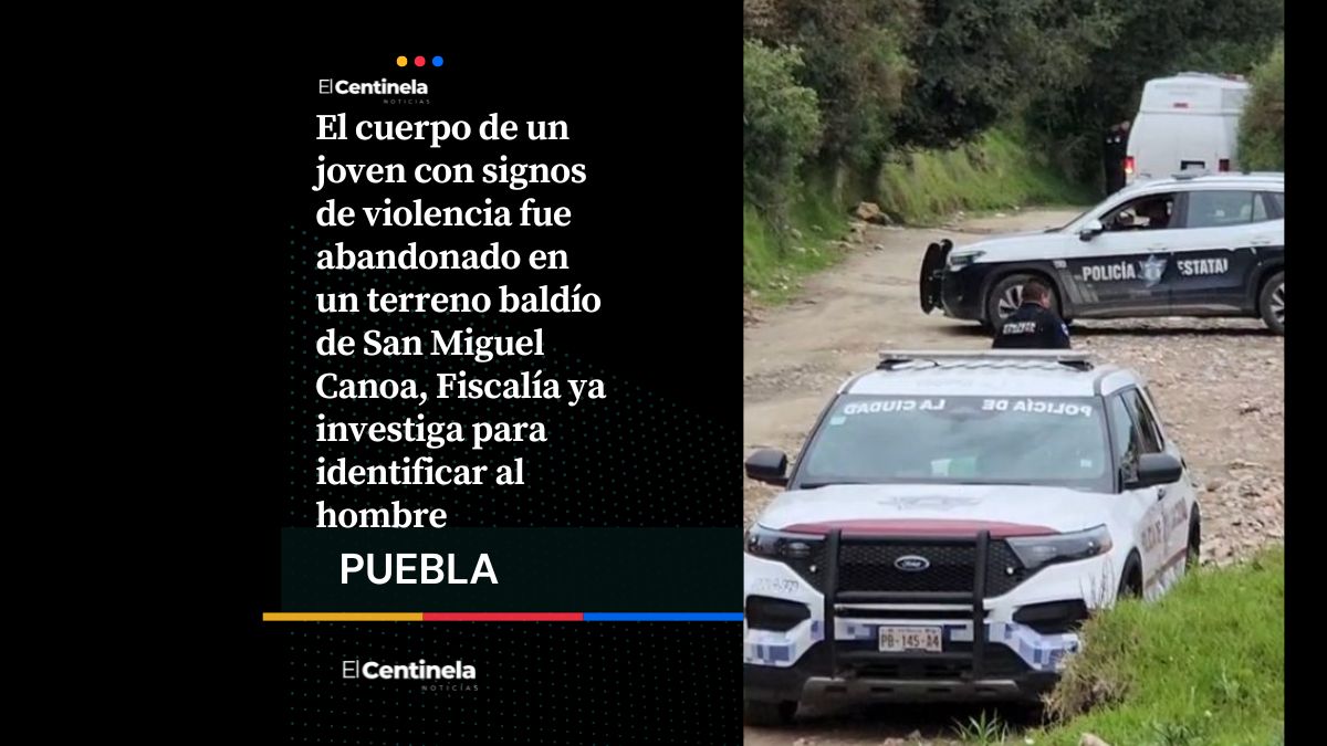 Hallan cadáver de joven con huellas de violencia en San Miguel Canoa