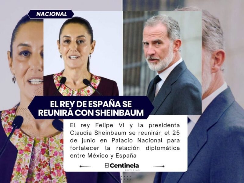 Sheinbaum y el rey Felipe VI de España se reunirán en CDMX el 25 de junio: así será el encuentro