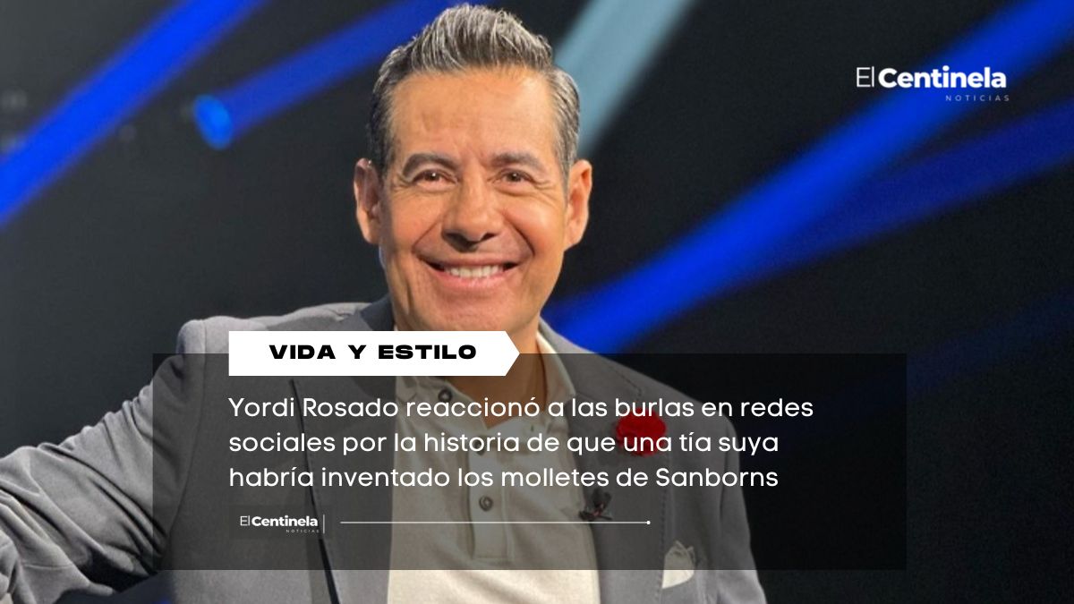 Yordi Rosado responde a burlas sobre la supuesta creación de los molletes de Sanborns de su tía