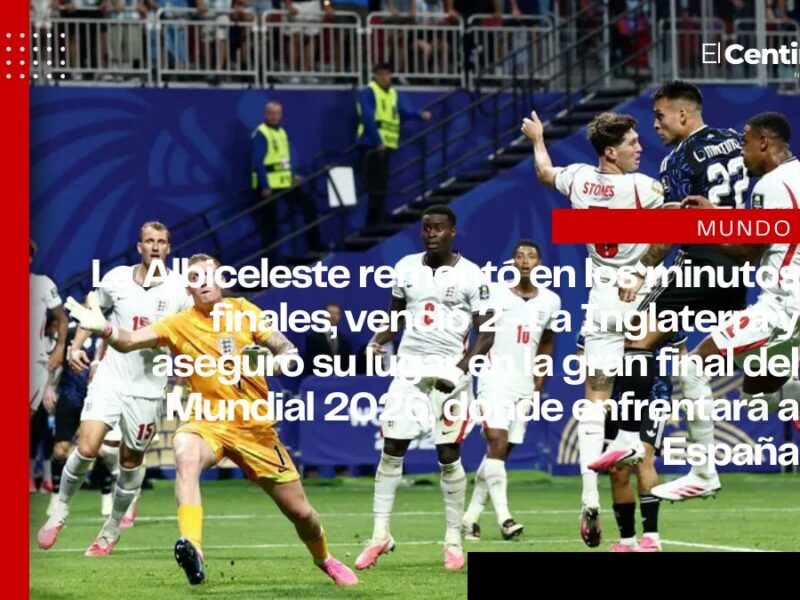 En un cuarto capítulo de drama, Argentina remontó a Inglaterra y defenderá el título ante España en el Mundial 2026