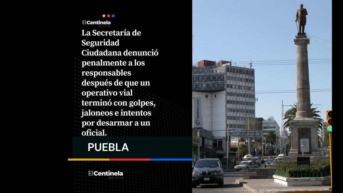Ataque contra agentes de Tránsito en Avenida Juárez activa denuncia en la Fiscalía de Puebla