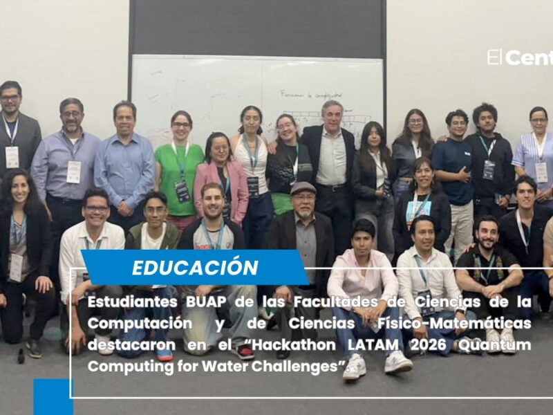 Destacan alumnos BUAP en el “Hackathon LATAM 2026 Quantum Computing for Water Challenges”