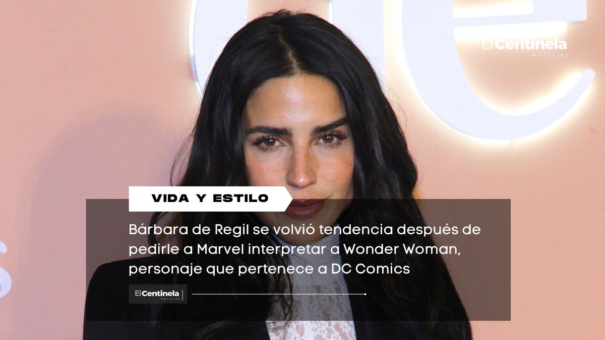 ¿O sea cómo? Bárbara de Regil recibe burlas por pedirle a Marvel interpretar a..., ¡Wonder Woman!