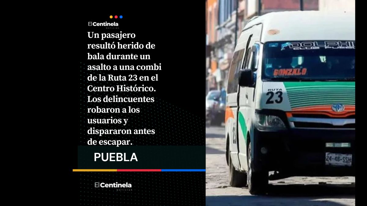 Balean a pasajero durante violento asalto a combi de la Ruta 23 en el Centro Histórico