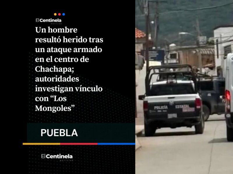 Ataque armado en Chachapa deja un herido; investigan vínculo con “Los Mongoles”