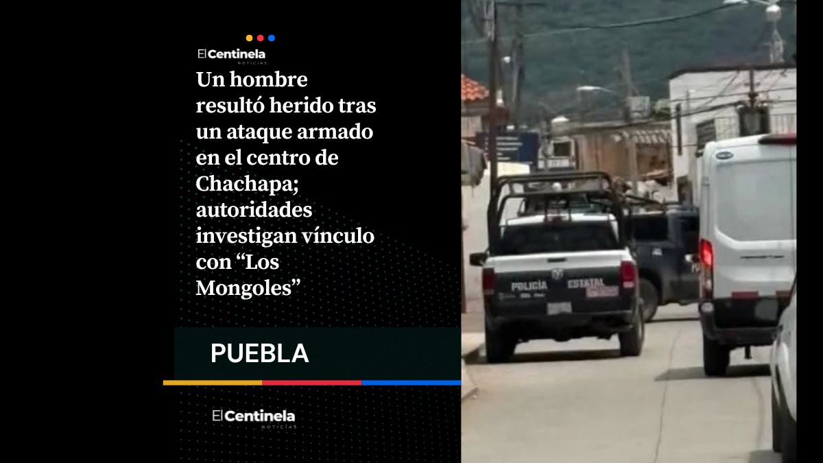 Ataque armado en Chachapa deja un herido; investigan vínculo con “Los Mongoles”