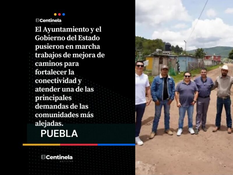 Gobierno de Chignahuapan inicia rehabilitación de caminos en Rinconada con apoyo del Estado