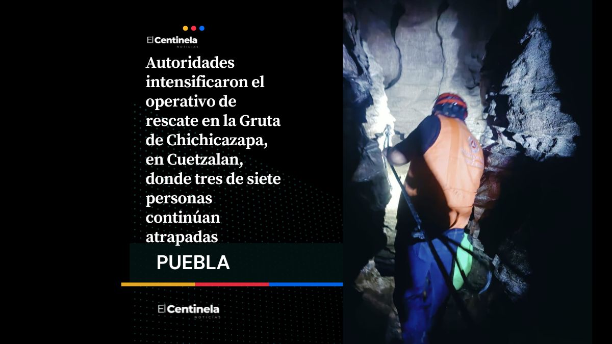 Rescate en la Gruta de Chichicazapa, Cuetzalan: tres de siete personas siguen atrapadas, una está muerta