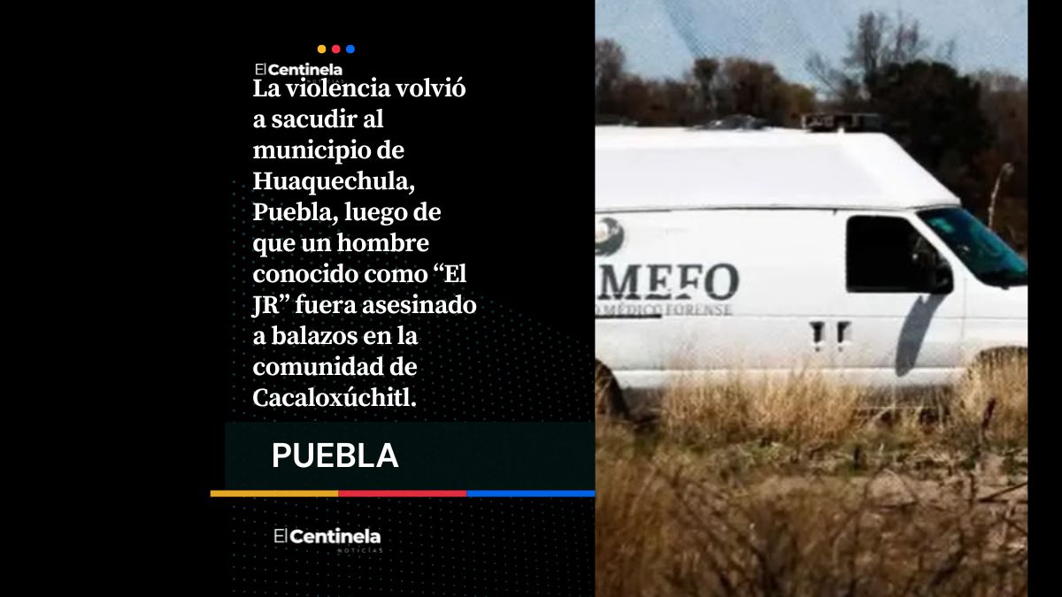 Ejecutan a “El JR” en Huaquechula, Puebla; en 2025 sobrevivió a un intento de linchamiento