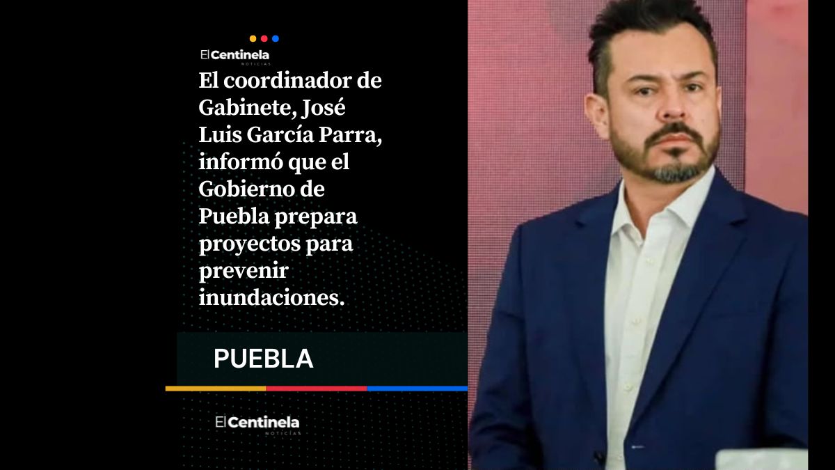 García Parra presenta estrategia para disminuir el riesgo de inundaciones en Puebla
