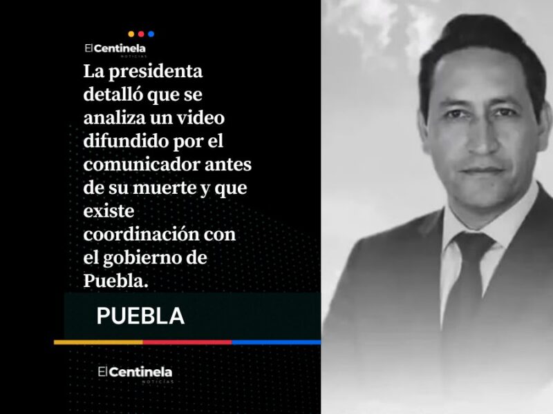Gabinete de Seguridad de Sheinbaum ya investiga el asesinato del periodista Josué Martínez en Texmelucan