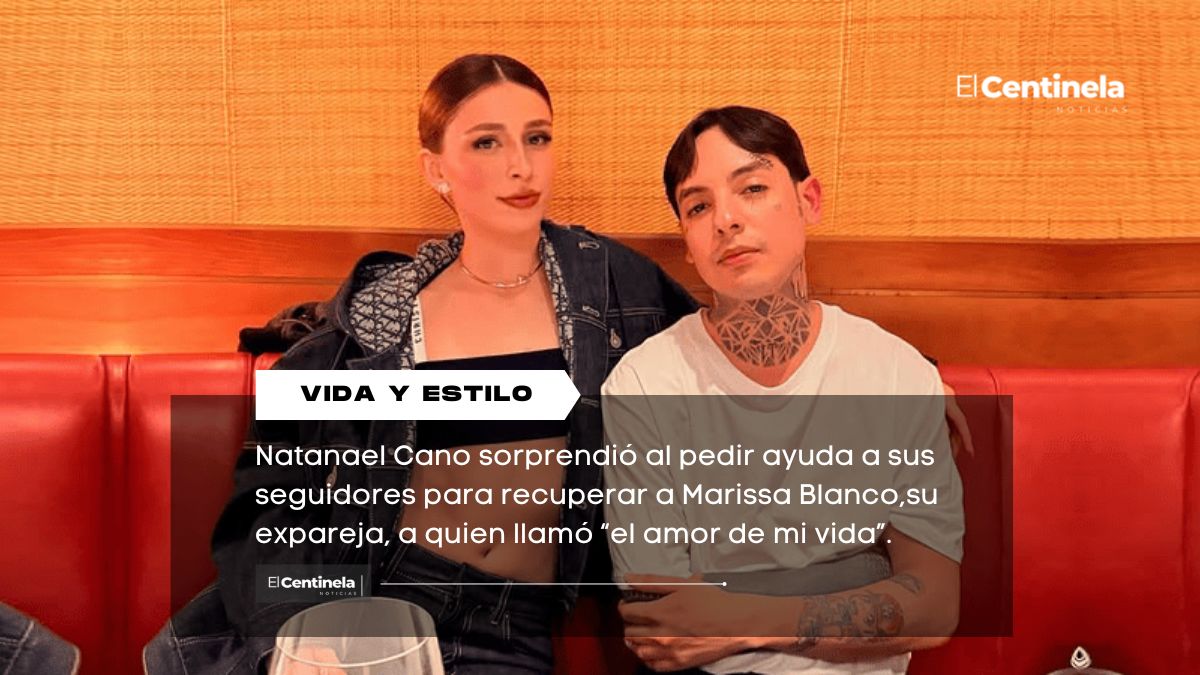 ¿Quién es Marissa Blanco? Natanael Cano pide ayuda a sus fans para reconquistar a su exnovia