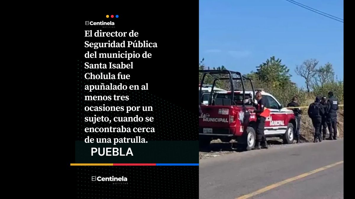 Apuñalan al director de Seguridad Pública de Santa Isabel Cholula