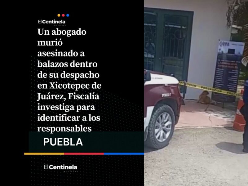 Asesinan a tiros a un abogado dentro de su despacho en Xicotepec, investigan ataque directo