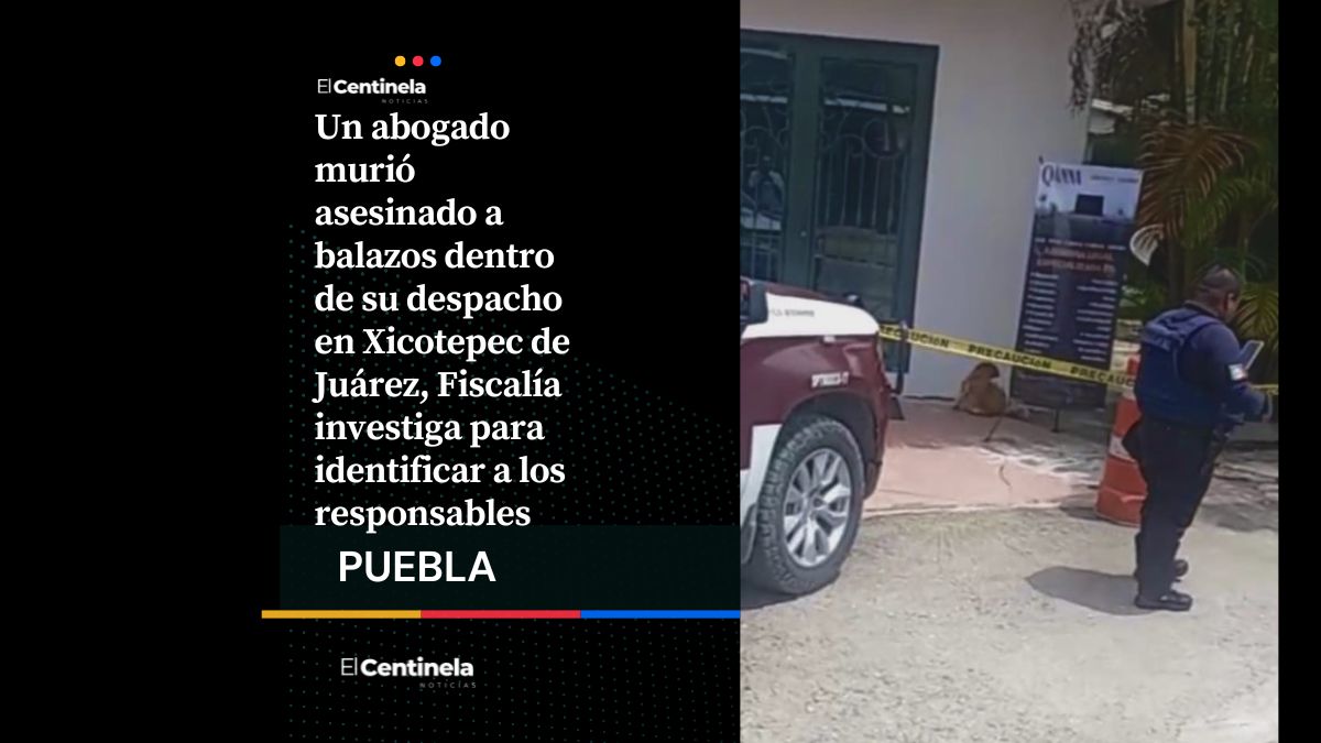 Asesinan a tiros a un abogado dentro de su despacho en Xicotepec, investigan ataque directo