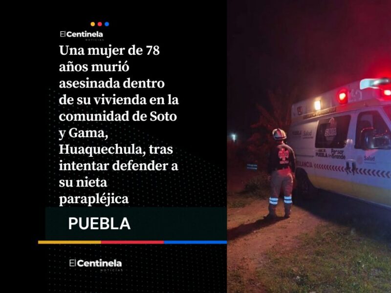 Abuelita de 78 años muere al defender a su nieta parapléjica de agresión sexual en Huaquechula