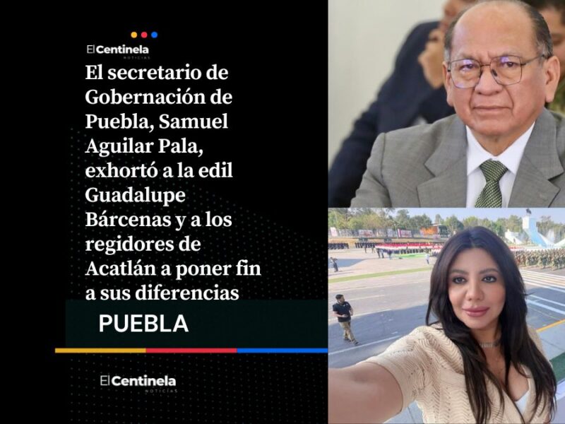 Segob llama a edil y regidores de Acatlán a dejar conflictos políticos y priorizar el trabajo municipal