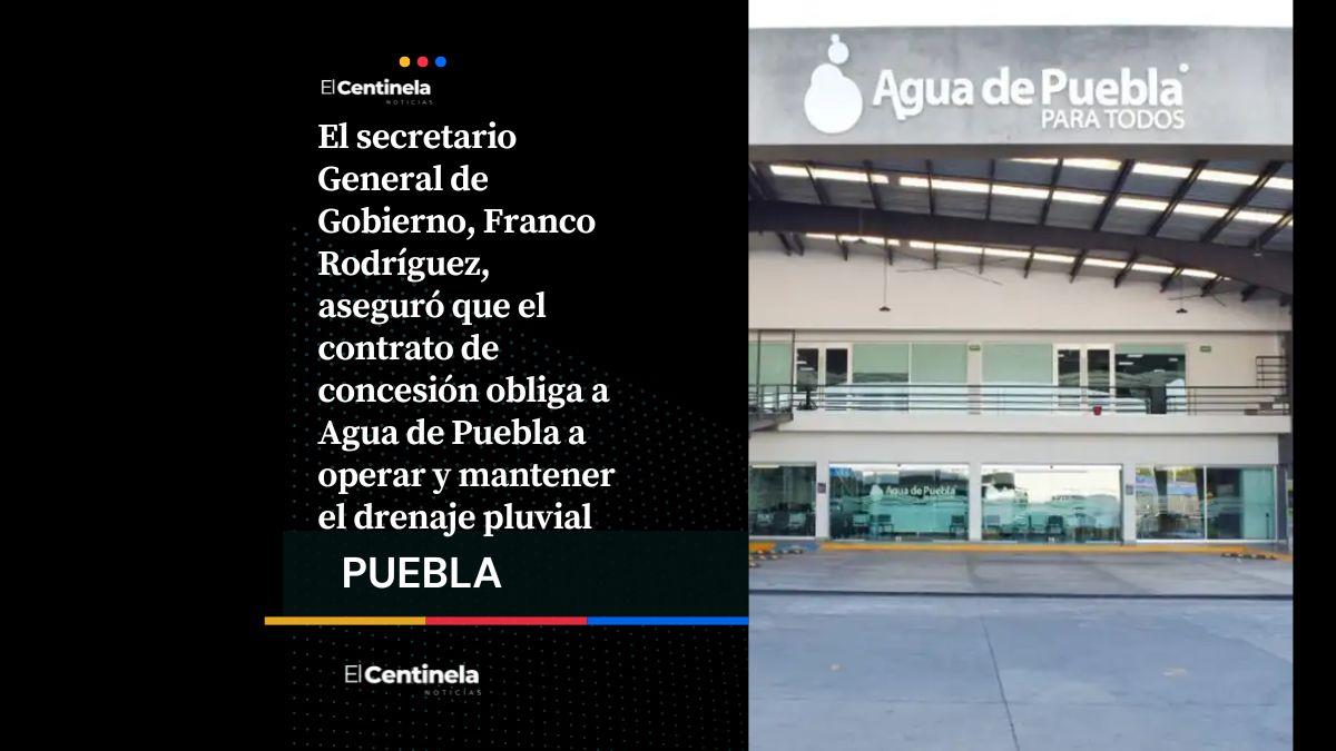 Gobierno estatal dice no a Agua de Puebla: es su obligación dar mantenimiento al drenaje pluvial