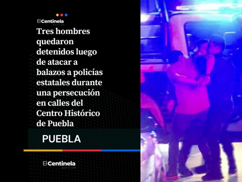 Balacera en el Centro Histórico deja tres detenidos tras ataque contra policías estatales